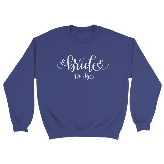 Bride to be | Trui Unisex - Tshirt-Fabriek.nl