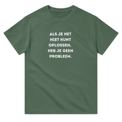 Du hast kein Problem | Unisex-T-Shirt